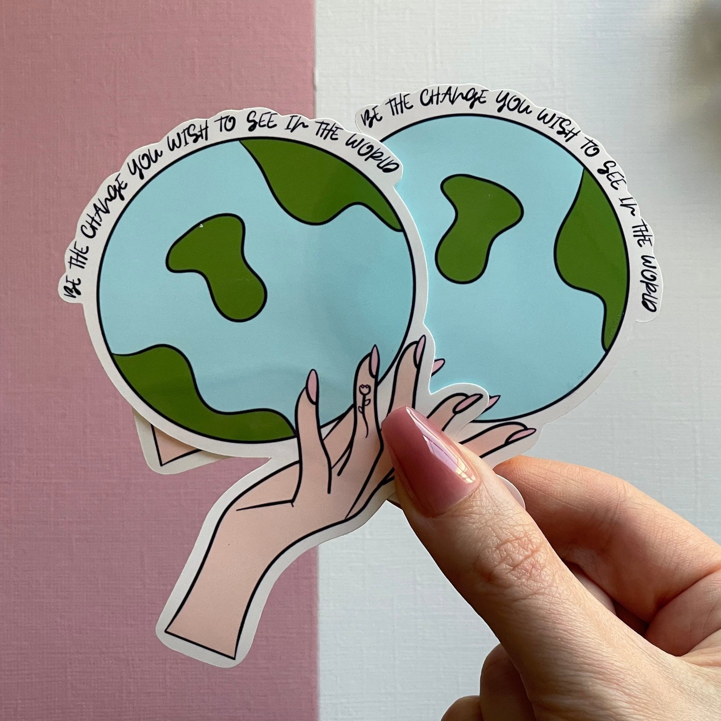 Be the change you wish to see in the world